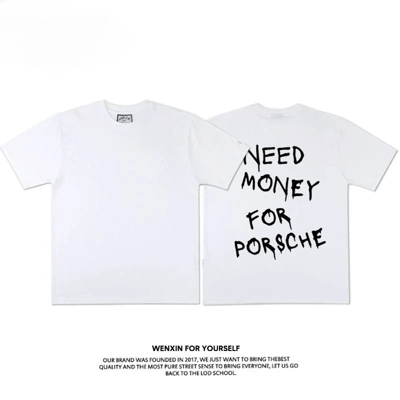 "Need Money For Porsche" Tee